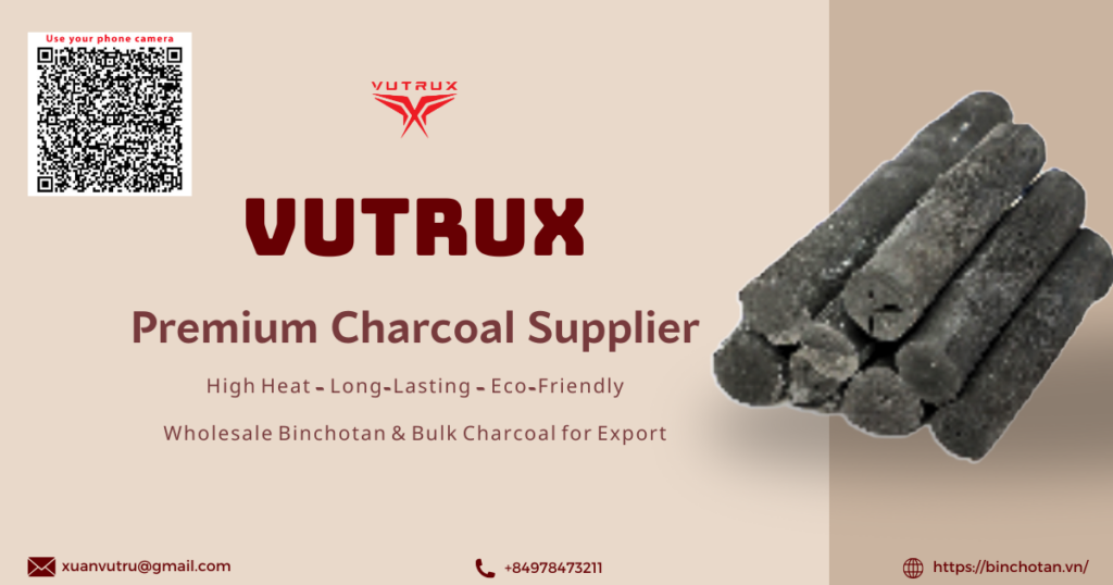 VUTRUX – Premium charcoal supplier providing high heat, long-lasting charcoal, eco-friendly BBQ charcoal, and wholesale Binchotan charcoal. Trusted charcoal supplier for bulk charcoal export worldwide.